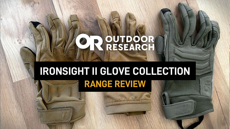 Outdoor Research Ironsight II Range Explained: Combat, Lightweight & FR Gloves | Summit Tactical